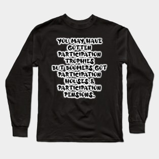 Trophies vs. Homes & Pensions Long Sleeve T-Shirt